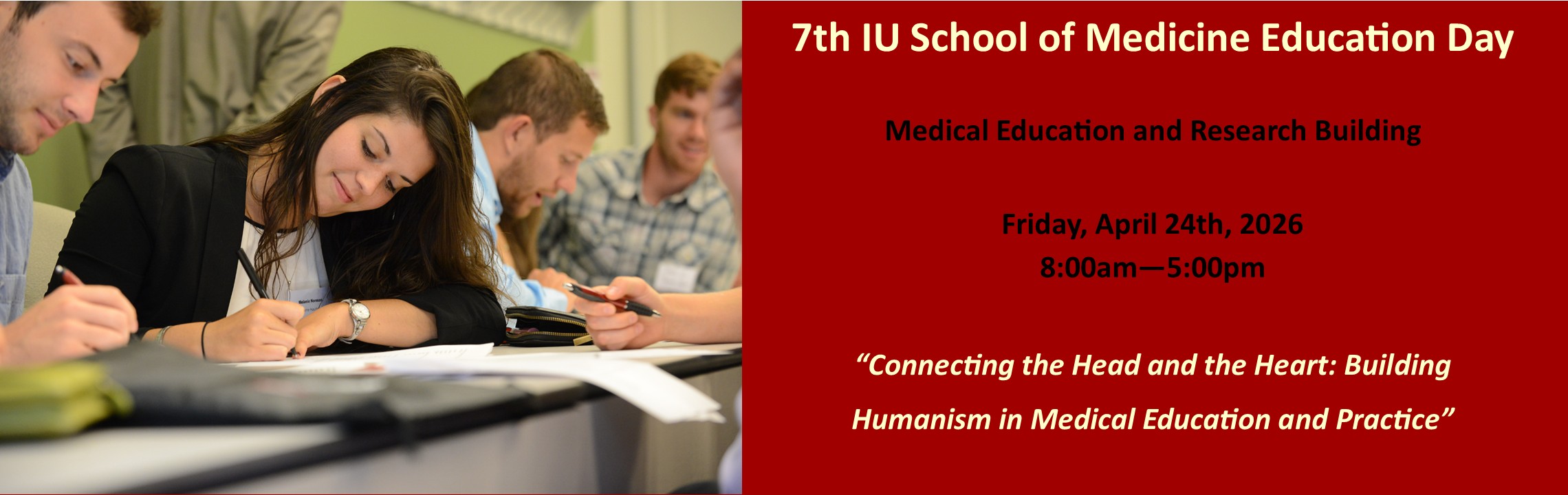 7th Annual IU School of Medicine Education Day ~ Connecting the Head and the Heart:  Building Humanism in Medical Education and Practice Banner